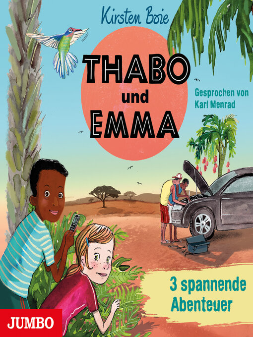 Title details for Thabo und Emma. 3 spannende Abenteuer by Kirsten Boie - Available